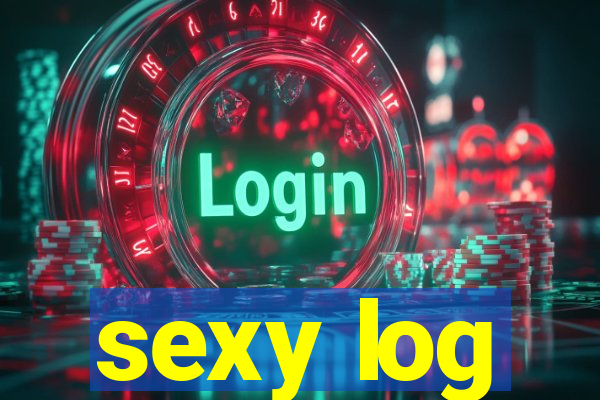 sexy log